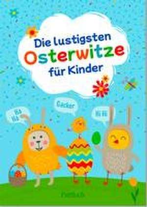 Die lustigsten Osterwitze für Kinder de Pattloch Verlag