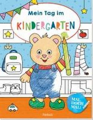 Mal doch mal! - Mein Tag im Kindergarten de Pattloch Verlag