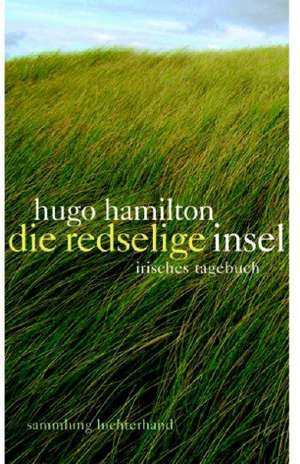 Die redselige Insel de Hugo Hamilton