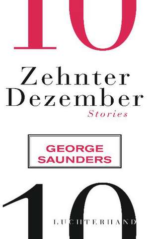 Zehnter Dezember de George Saunders