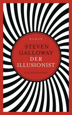 Der Illusionist de Steven Galloway