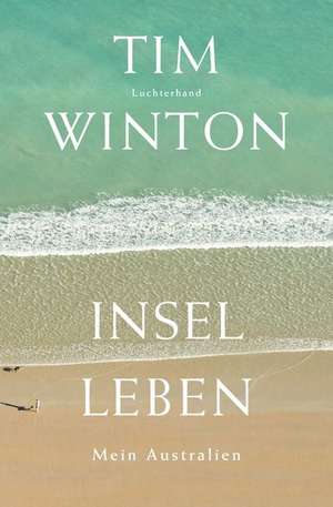 Inselleben de Tim Winton