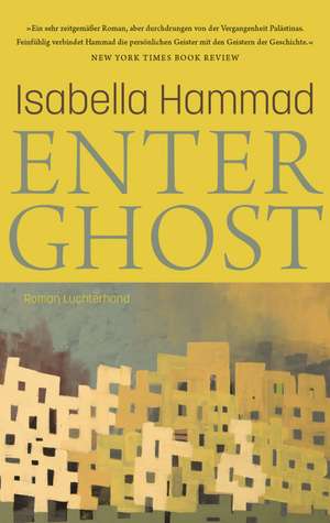 Enter Ghost de Isabella Hammad