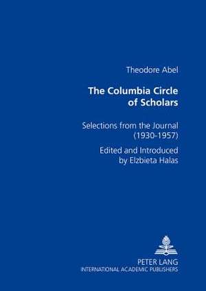 The Columbia Circle of Scholars de Elzbieta Halas