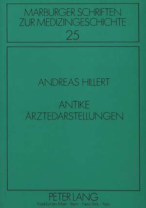 Antike Aerztedarstellungen: Notwendigkeit Und Moeglichkeit Einer Liberalisierung Der Europaeischen Agrarmaerkte de Andreas Hillert