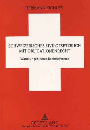 Schweizerisches Zivilgesetzbuch Mit Obligationenrecht