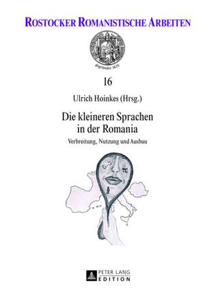 Die Kleineren Sprachen in Der Romania: Verbreitung, Nutzung Und Ausbau de Ulrich Hoinkes