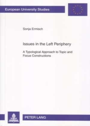 Issues in the Left Periphery de Sonja Ermisch