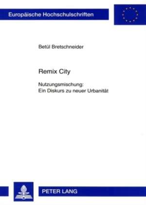 Remix City de Betül Bretschneider