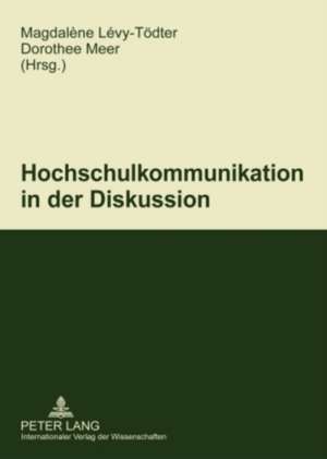 Hochschulkommunikation in Der Diskussion: Innerer Monolog Und Erzaehlerischer Diskurs in Knut Hamsuns Fruehen Romanen Im Kontext Von Dostojewski, Schnitzler Und de Magdalène Lévy-Tödter