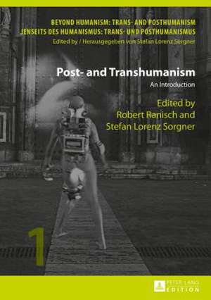 Post- And Transhumanism: An Introduction de Robert Ranisch