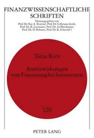 Anreizwirkungen Von Finanzausgleichssystemen: Am Beispiel Von Windkraftanlagen Onshore Und Offshore de Tanja Kirn