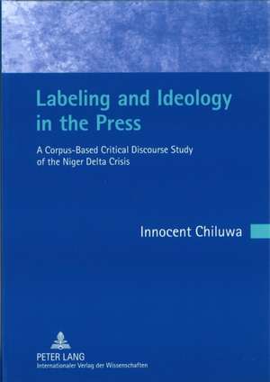 Labeling and Ideology in the Press de Innocent Chiluwa