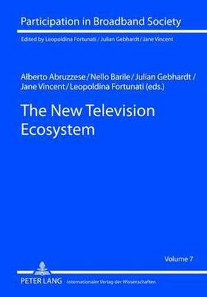 The New Television Ecosystem de Alberto Abruzzese