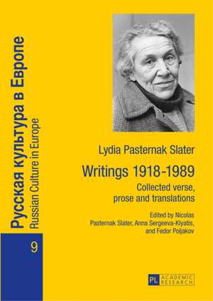 Writings 1918 - 1989 de Lydia Pasternak Slater