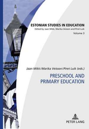 Preschool and Primary Education de Jaan Mikk