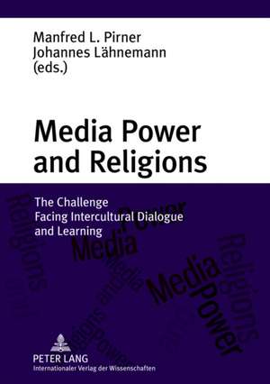 Media Power and Religions de Manfred L. Pirner