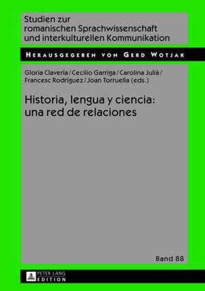 Historia, Lengua y Ciencia: Una Red de Relaciones de Gloria Clavería