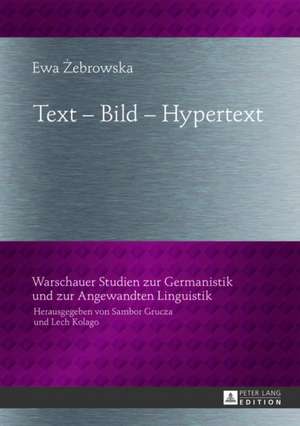 Text - Bild - Hypertext de Ewa Zebrowska