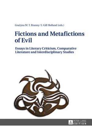 Fictions and Metafictions of Evil de Grazyna M. T. Branny