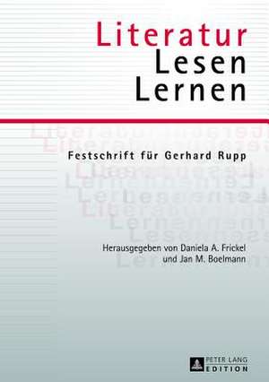 Literatur - Lesen - Lernen de Daniela A. Frickel