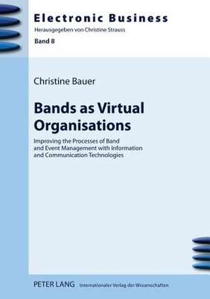 Bands as Virtual Organisations de Christine Bauer