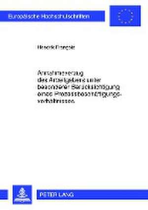 Annahmeverzug Des Arbeitgebers Unter Besonderer Beruecksichtigung Eines Prozessbeschaeftigungsverhaeltnisses: Imame in Oesterreich de Hendrik François