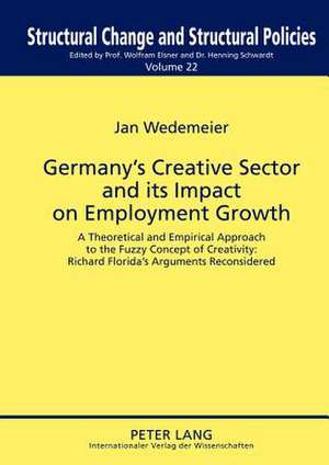 Germany's Creative Sector and Its Impact on Employment Growth: Richard Florid de Jan Wedemeier