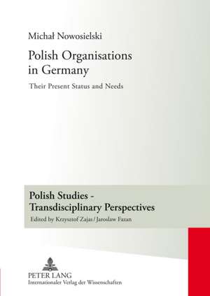 Polish Organisations in Germany de Michal Nowosielski