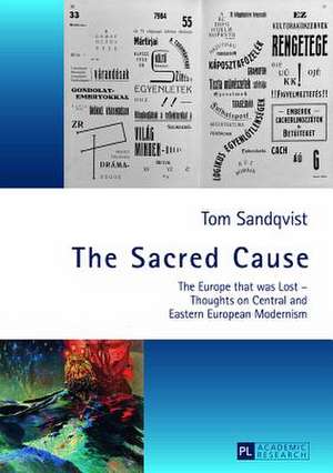 The Sacred Cause de Tom Sandqvist