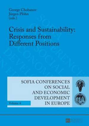 Crisis and Sustainability: Responses from Different Positions de George Chobanov