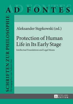 Protection of Human Life in Its Early Stage de Aleksander Stepkowski