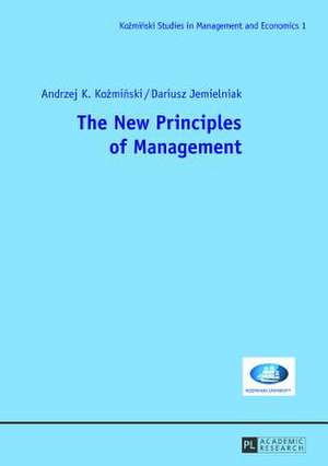 The New Principles of Management de Andrzej K. Kozminski