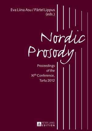 Nordic Prosody de Eva Liina Asu