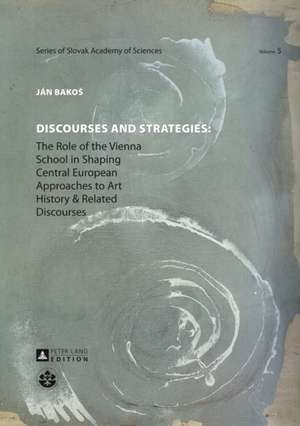 Discourses and Strategies de Ján Bakos