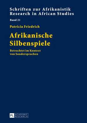 Afrikanische Silbenspiele de Patricia Friedrich