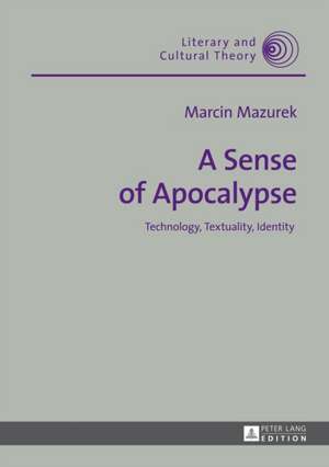 A Sense of Apocalypse de Marcin Mazurek