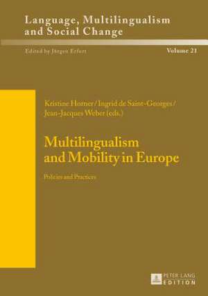 Multilingualism and Mobility in Europe de Kristine Horner