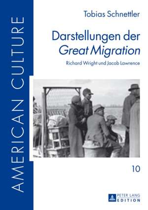 Darstellungen Der Great Migration: Richard Wright Und Jacob Lawrence de Tobias Schnettler