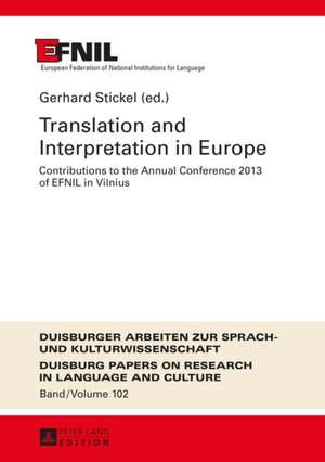 Translation and Interpretation in Europe de Gerhard Stickel