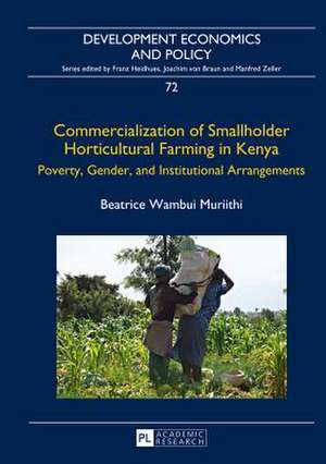 Commercialization of Smallholder Horticultural Farming in Kenya de Beatrice Wambui Muriithi