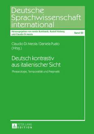 Deutsch Kontrastiv Aus Italienischer Sicht: Phraseologie, Temporalitaet Und Pragmatik de Claudio Di Meola