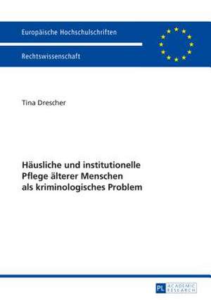 Haeusliche Und Institutionelle Pflege Aelterer Menschen ALS Kriminologisches Problem: A Study of American Military Memoirs of Operation Iraqi Freedom de Tina Drescher