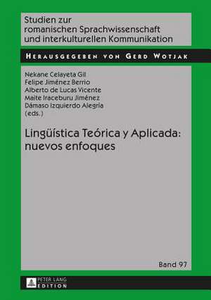 Lingueistica Teorica y Aplicada: Nuevos Enfoques de Nekane Celayeta Gil