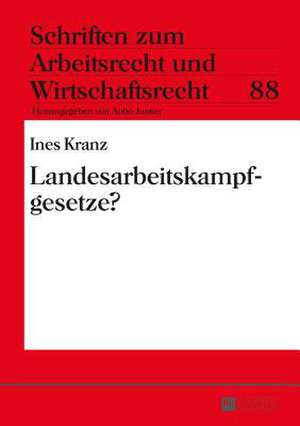 Landesarbeitskampfgesetze? de Ines Kranz