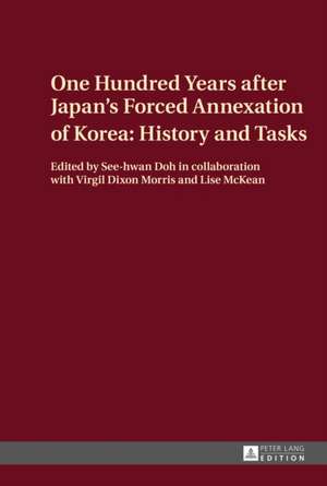 One Hundred Years After Japan's Forced Annexation of Korea: History and Tasks de Doh See-hwan