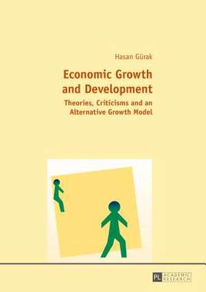 Economic Growth and Development de Hasan Gürak