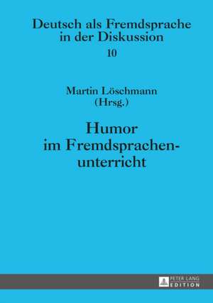 Humor Im Fremdsprachenunterricht: 1-15a) de Martin Löschmann