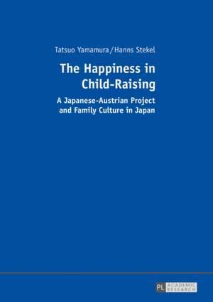 The Happiness in Child-Raising de Tatsuo Yamamura