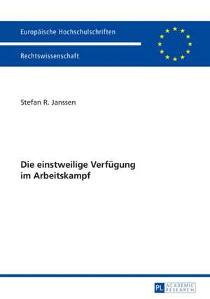 Die Einstweilige Verfuegung Im Arbeitskampf: British Culture and Society 1700 to the Present. Essays in Honour of Professor Emma Harris de Stefan R. Janssen